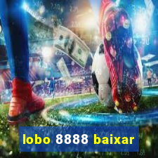 lobo 8888 baixar